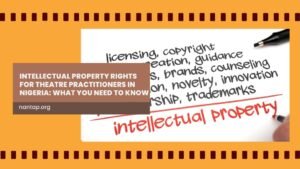 intellectual property rights theatre practitioners Nigeria